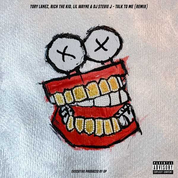 Tory Lanez & Rich The Kid Ft. Lil Wayne - Talk To Me (Remix)